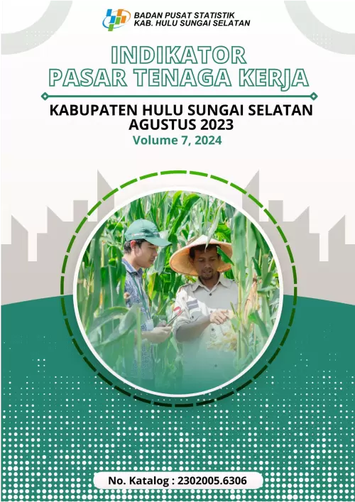 Indikator Pasar Tenaga Kerja Kabupaten Hulu Sungai Selatan 2023